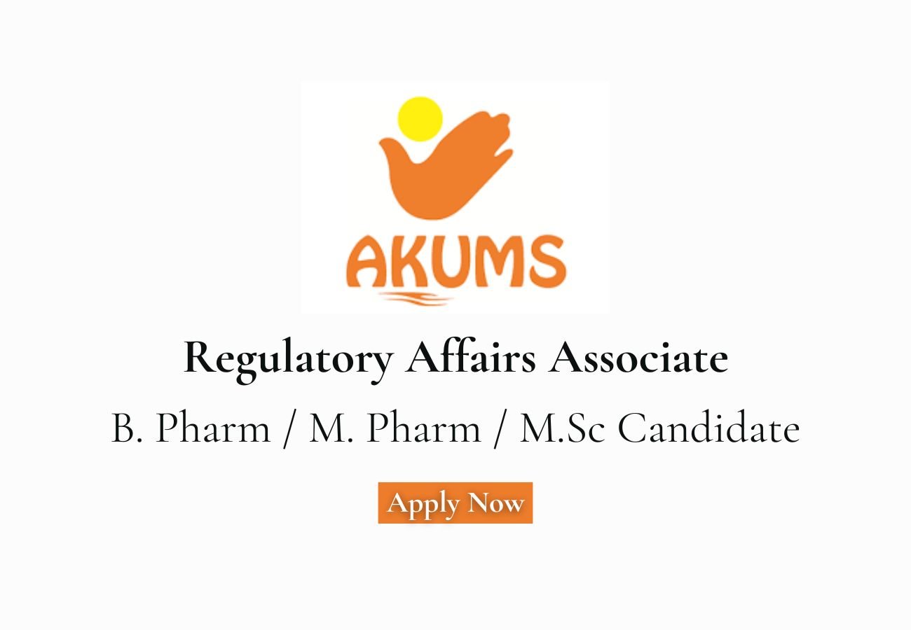 Akums Hiring For Regulatory Affairs Associate