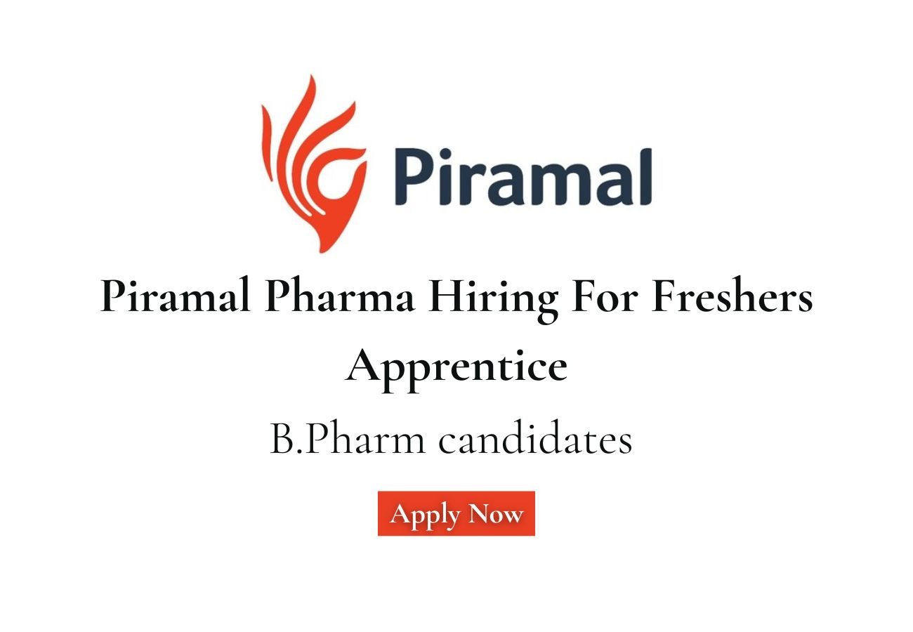Piramal Pharma Hiring For Freshers Apprentice