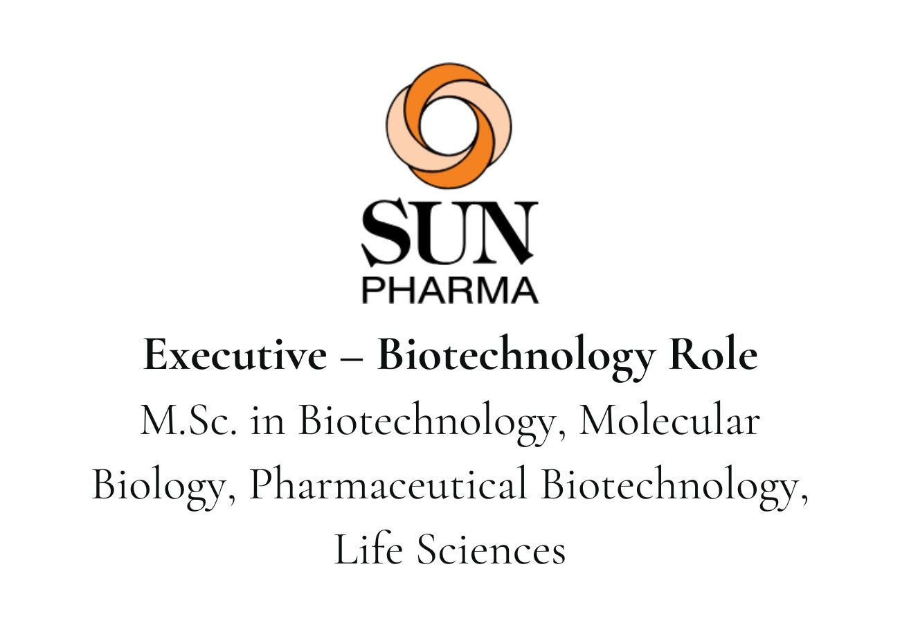 Sun Pharmaceutical Hiring For Executive – Biotechnology