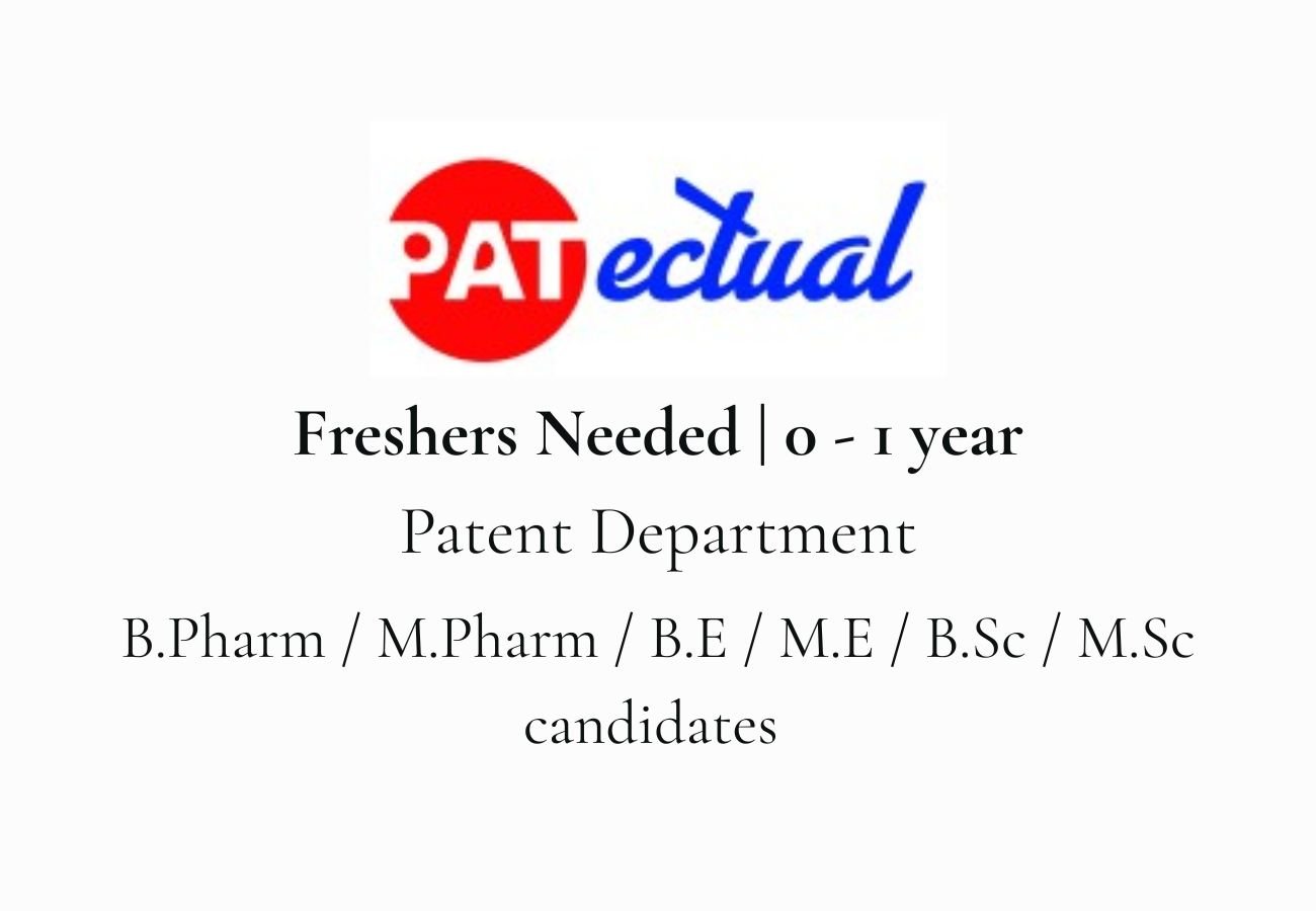 Freshers needed In Patent Department At PATectual IP Law Services LLP