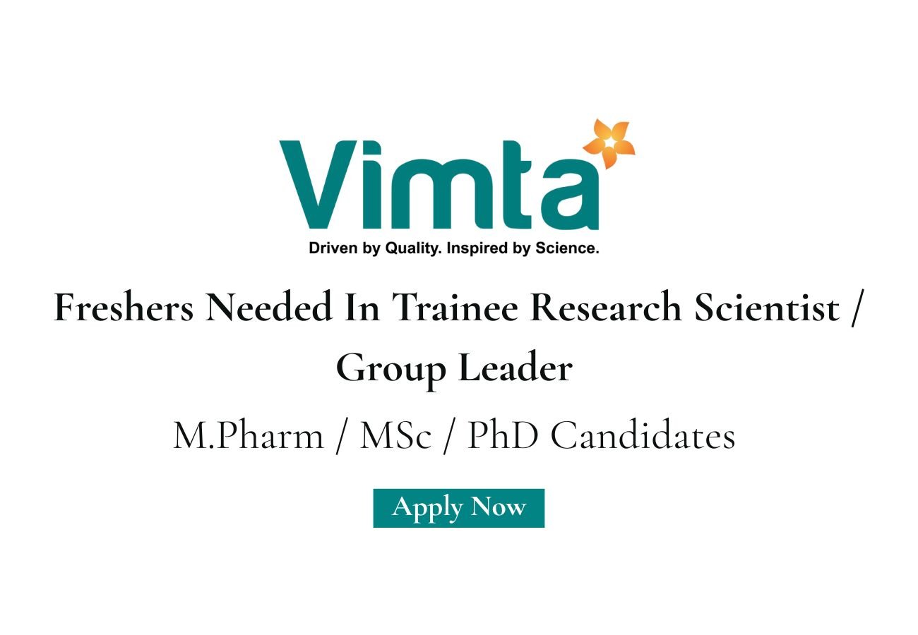 Freshers Needed In Trainee Research Scientist / Group Leader At Vimta