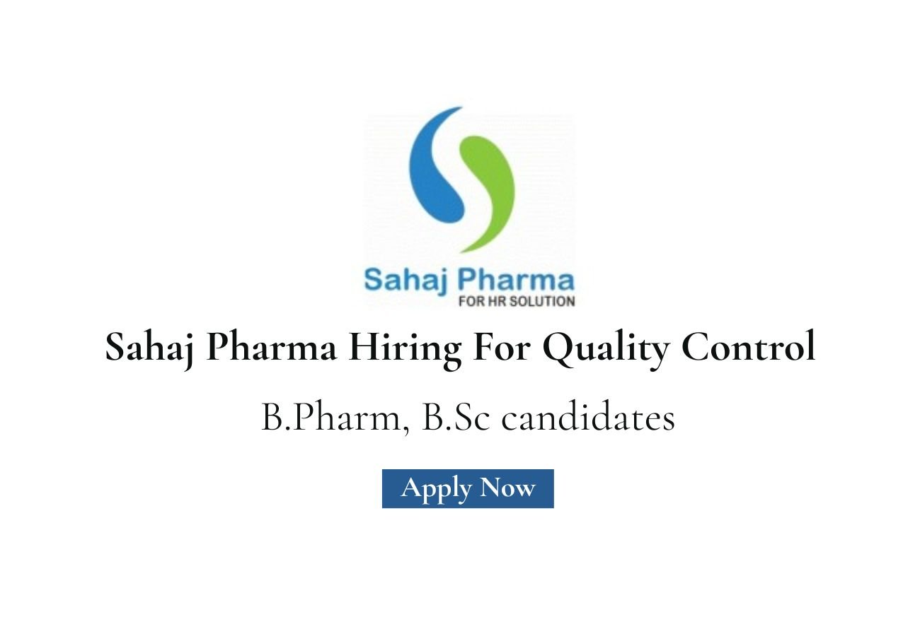 Sahaj Pharma Hiring For Quality Control