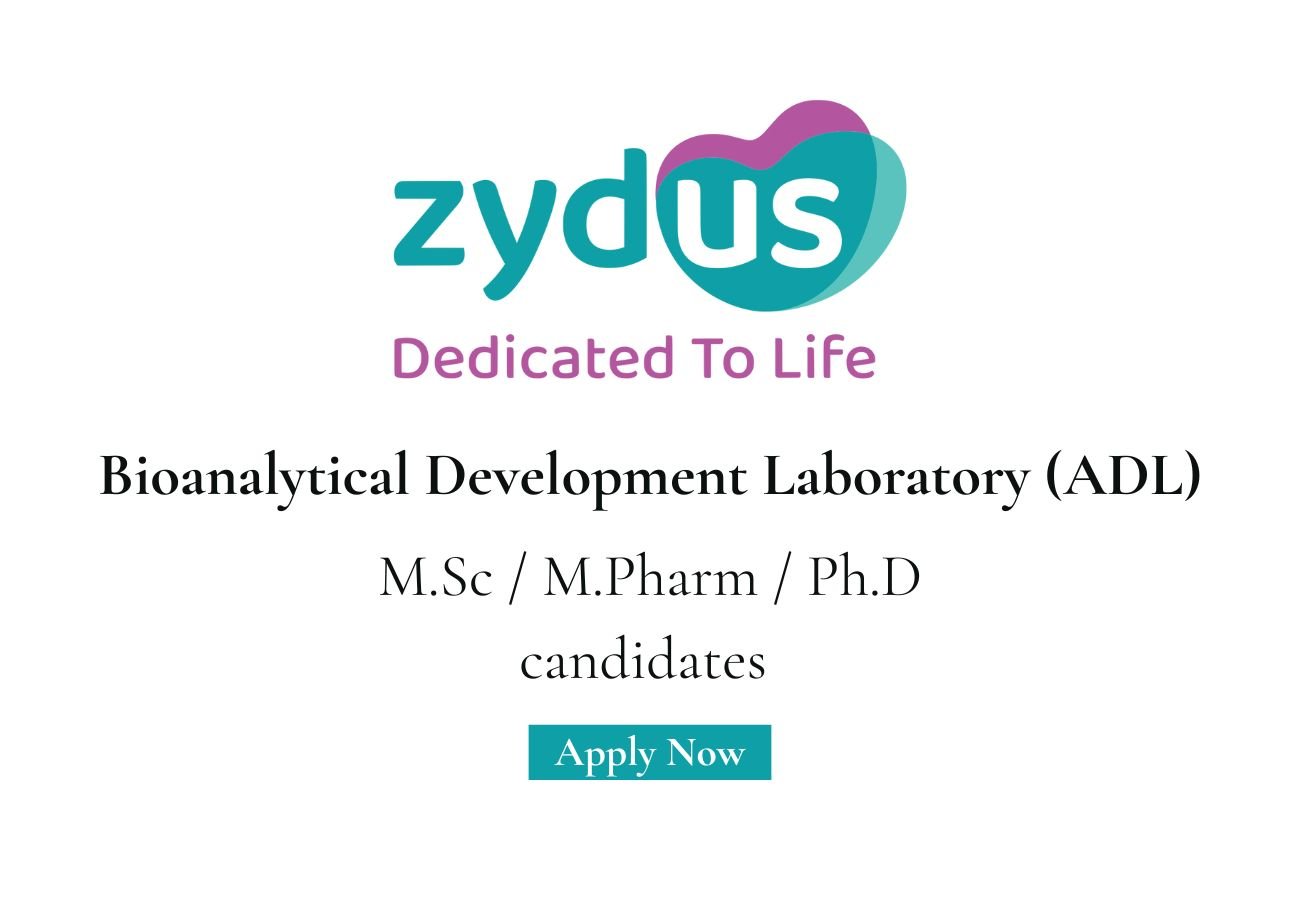 Zydus Lifesciences Hiring For Bioanalytical ADL (R&D)