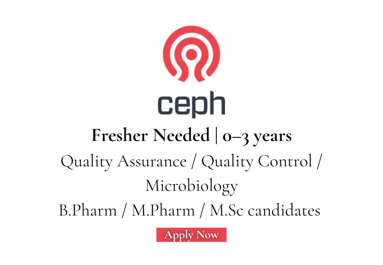 Ceph Lifesciences Hiring For Quality Assurance / Quality Control / Microbiology