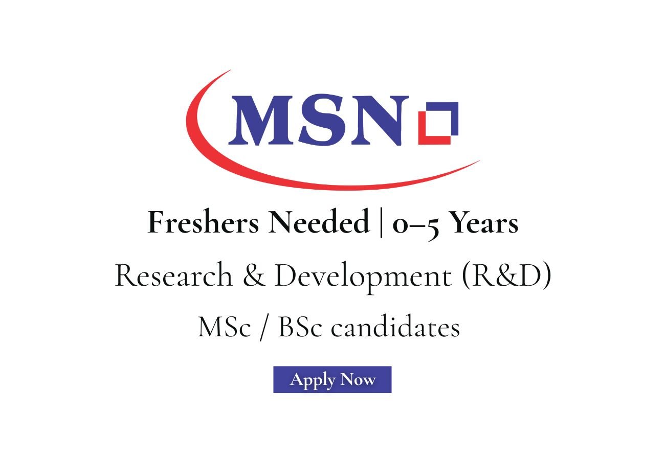 Freshers Needed In Research & Development At MSN Laboratories