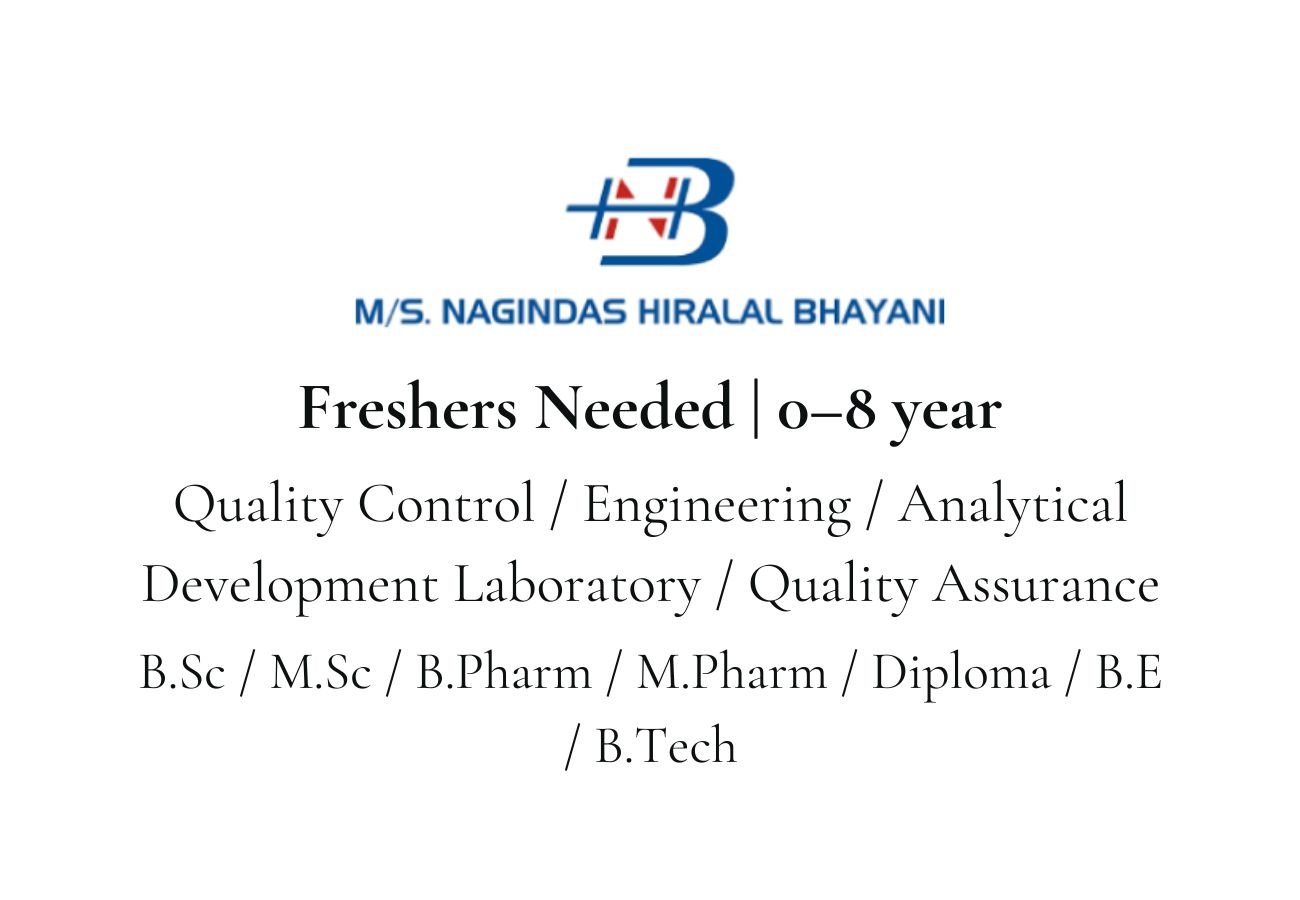 Freshers Needed In multiple departments At Nagindas Hiralal Bhayani