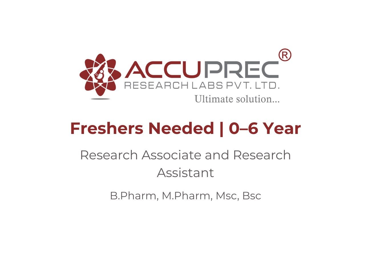 Freshers Needed In Research Associate and Research Assistant At Accuprec Research Labs