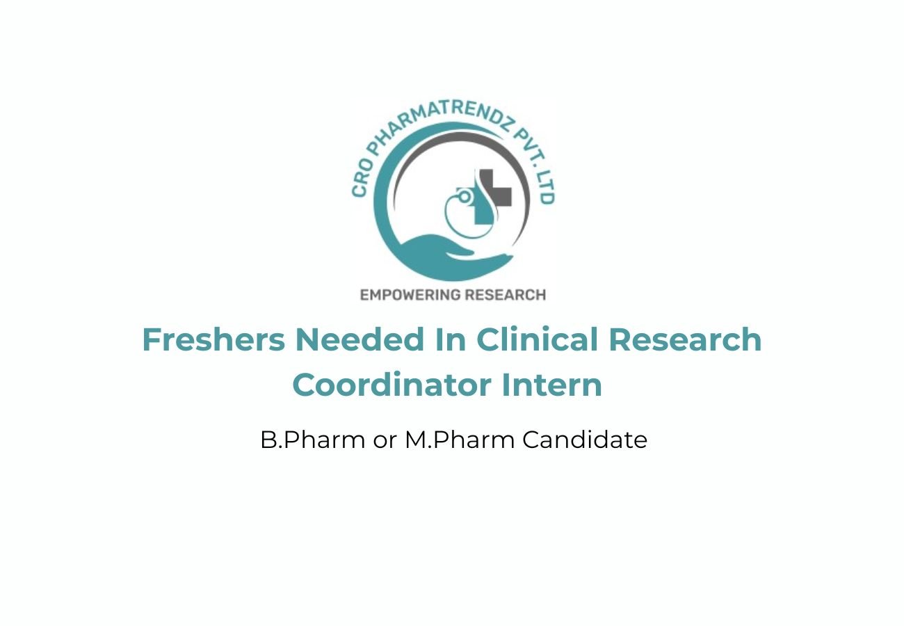 Freshers Needed In Clinical Research Coordinator Intern At Pharmatrendz Pvt. Ltd