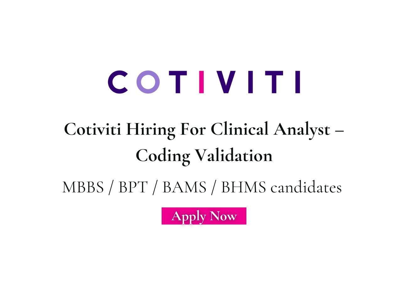 Cotiviti Hiring For Clinical Analyst – Coding Validation