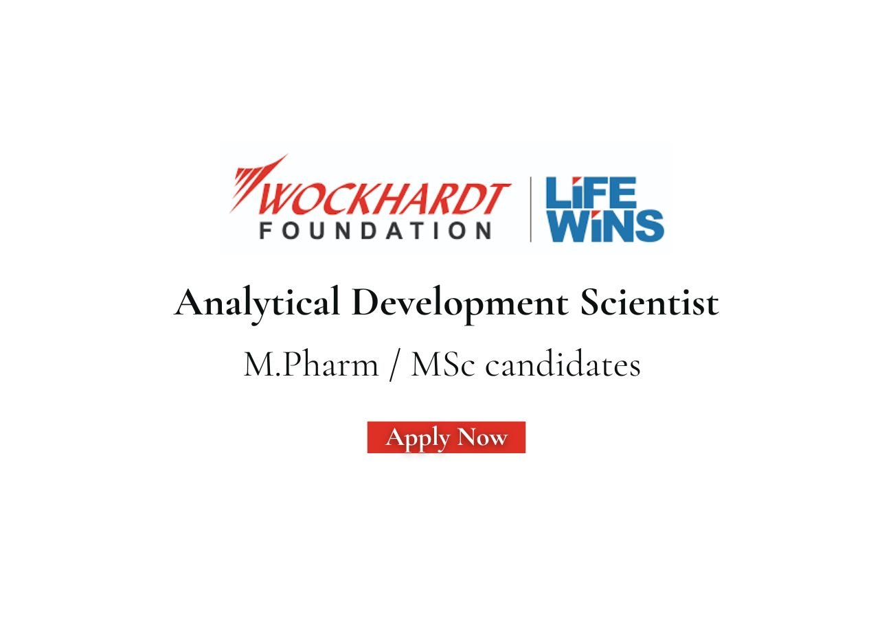 Wockhardt Hiring For Analytical Development Scientist