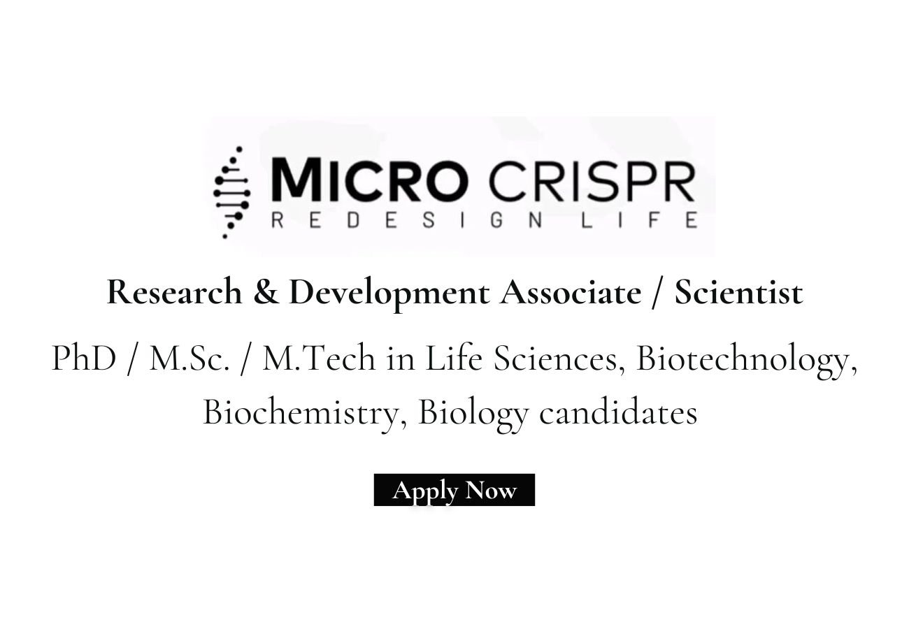 Micro CRISPR Hiring For Research & Development Associate / Scientist