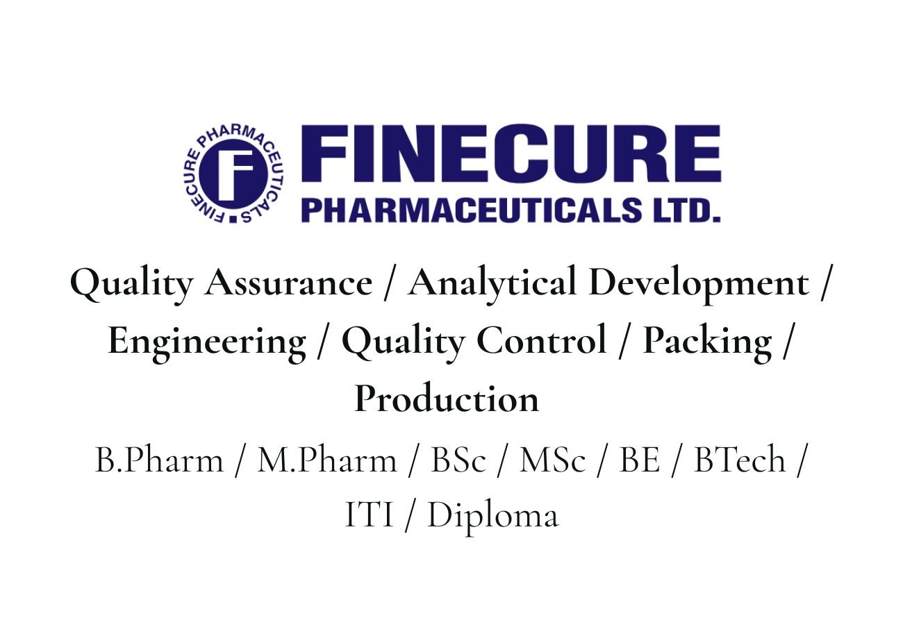 Finecure Pharmaceuticals Hiring For multiple positions