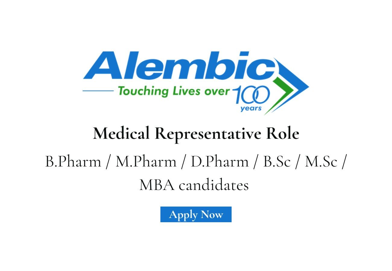 Alembic Pharmaceuticals Hiring For Medical Representative