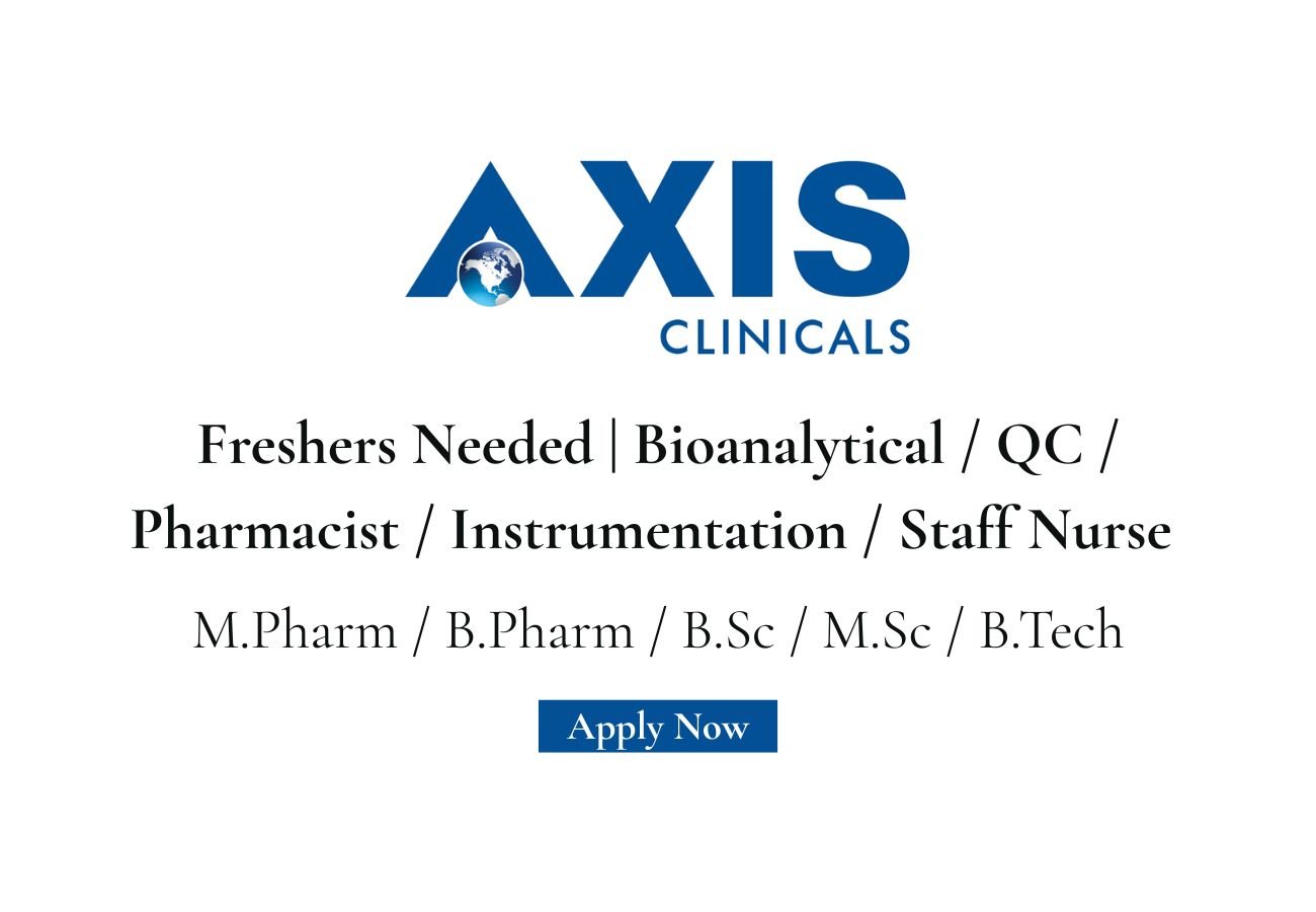 Freshers Needed In multiple Positions At Axis Clinicals