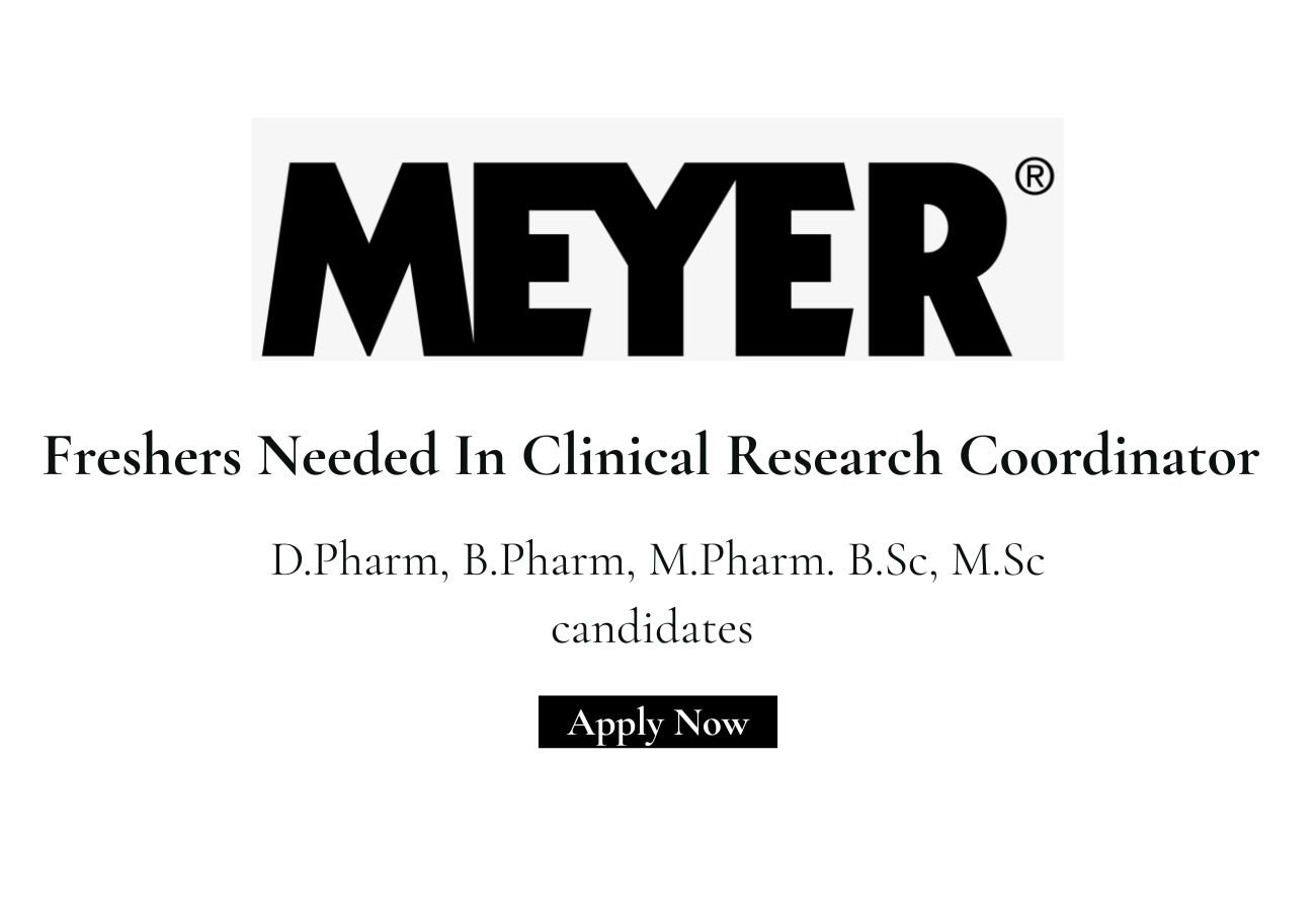 Freshers Needed In Clinical Research Coordinator At Meyer