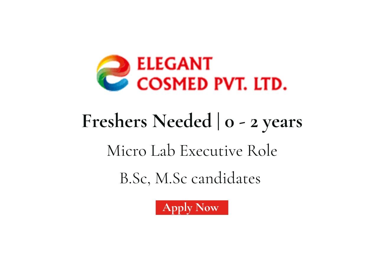 Freshers Needed In Micro Lab Executive At Elegant Cosmed