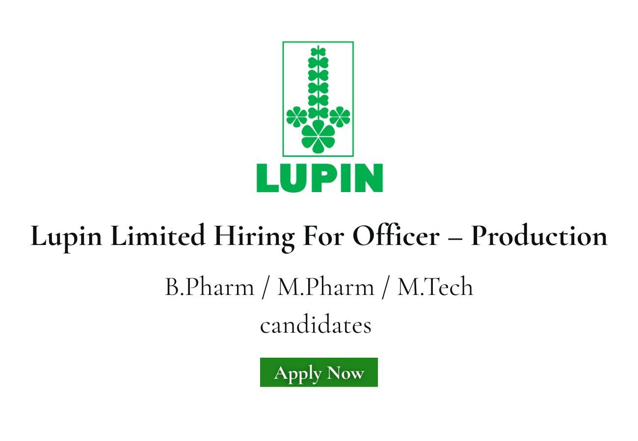 Lupin Limited Hiring For Officer – Production