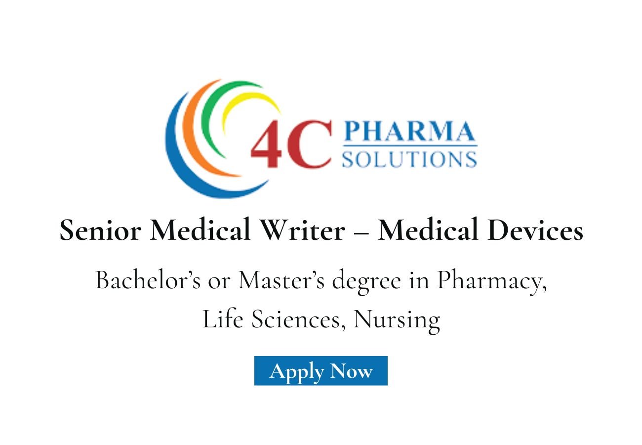 4C Pharma Hiring For Senior Medical Writer – Medical Devices