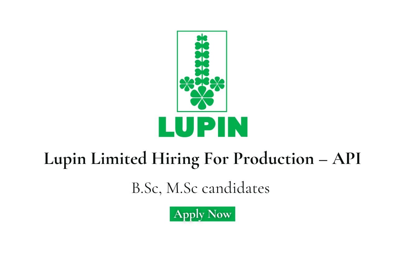 Lupin Limited Hiring For Production – API