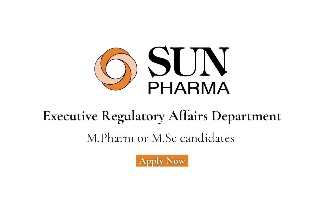 Sun Pharmaceutical Hiring For Executive Regulatory Affairs