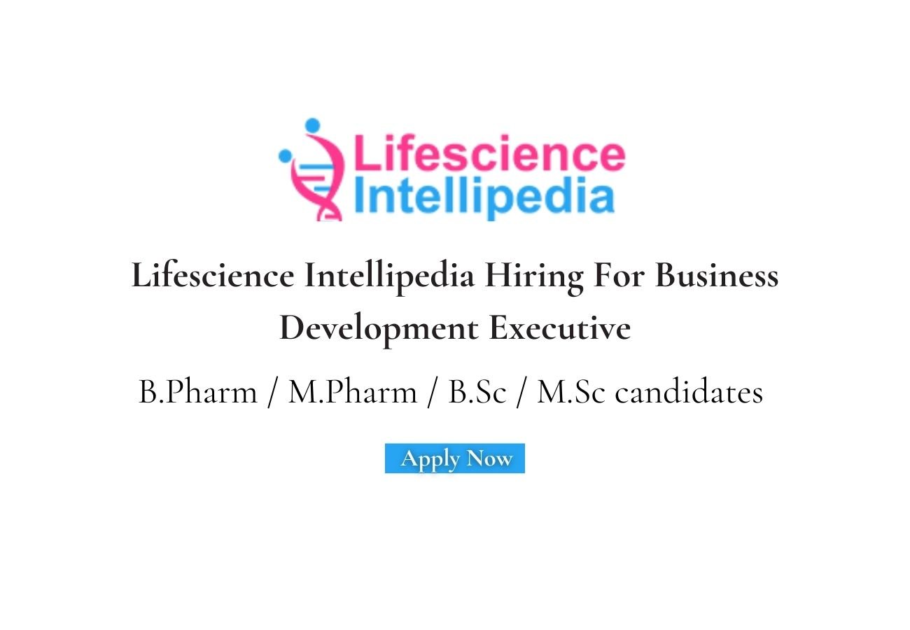 Lifescience Intellipedia Hiring For Business Development Executive