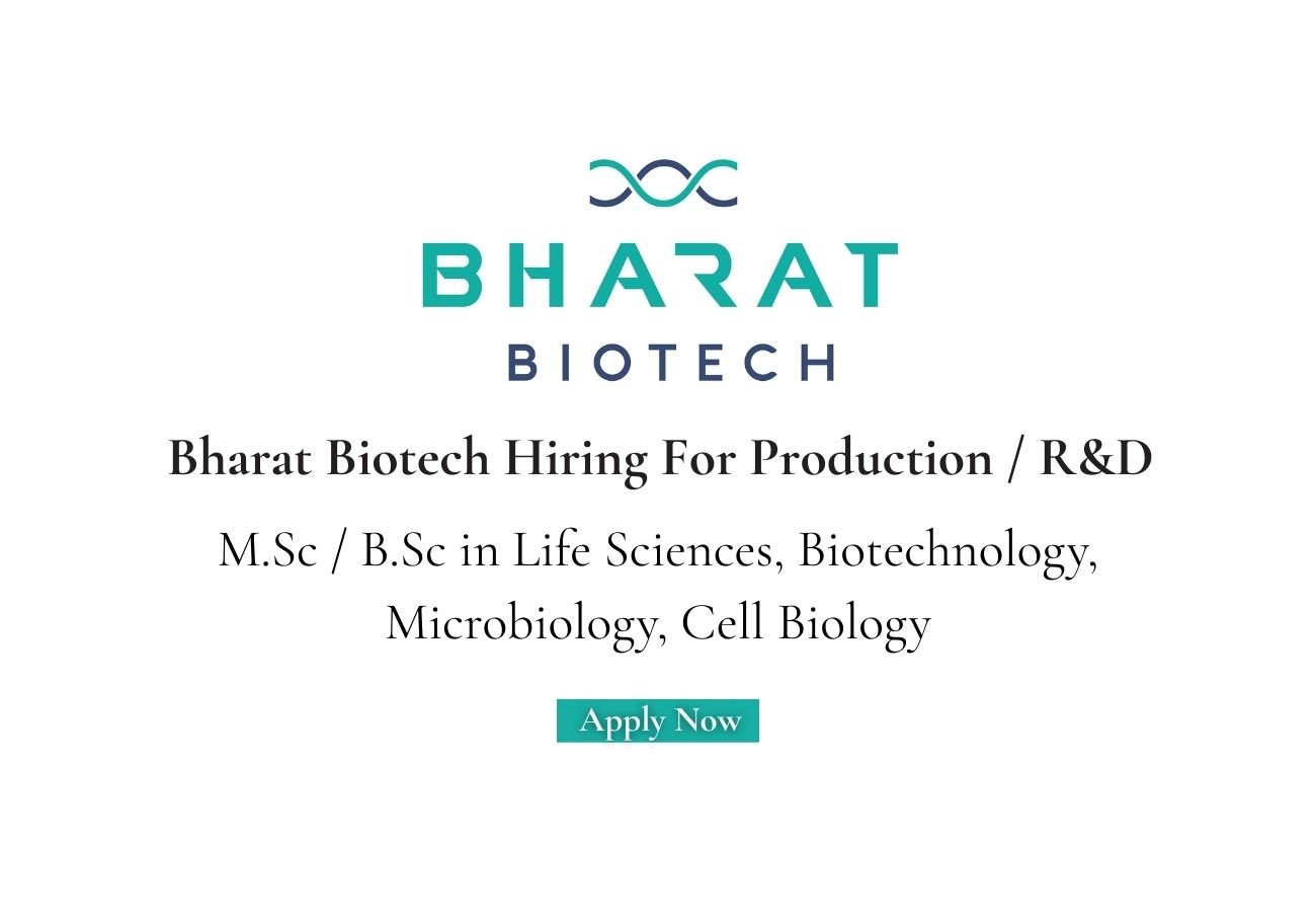 Bharat Biotech Hiring For Production / R&D