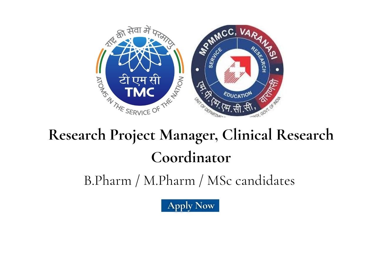 MPMMCC, HBCH, TMC Hiring For Research Project Manager, Clinical Research Coordinator