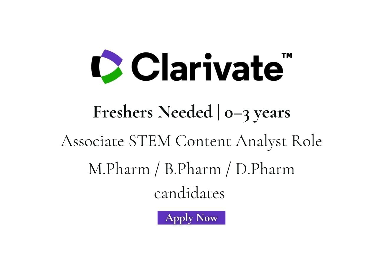 Freshers Needed In Associate STEM Content Analyst At Clarivate❤️💥 0–3 years M.Pharm / B.Pharm / D.Pharm Candidate Apply Link🔗 https://pharmabharat.org/freshers-needed-in-associate-stem-content-analyst-at-clarivate/