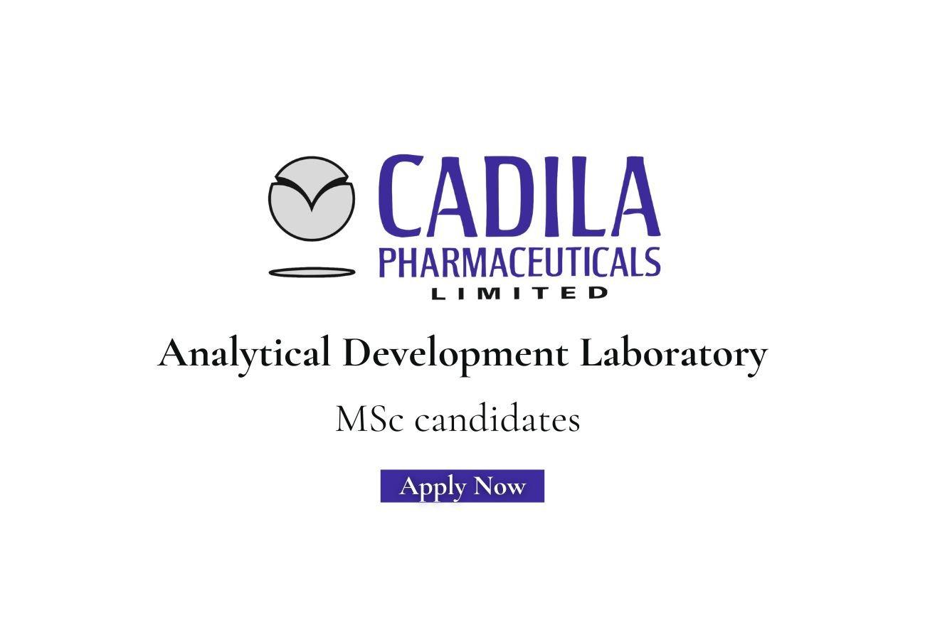 Cadila Pharmaceuticals Hiring For Analytical Development Laboratory