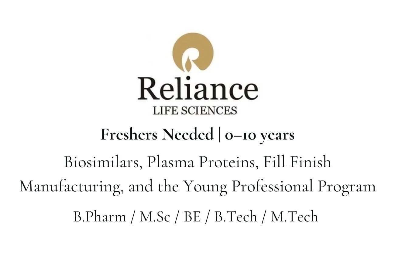 Freshers Needed In multiple roles At Reliance Life Sciences
