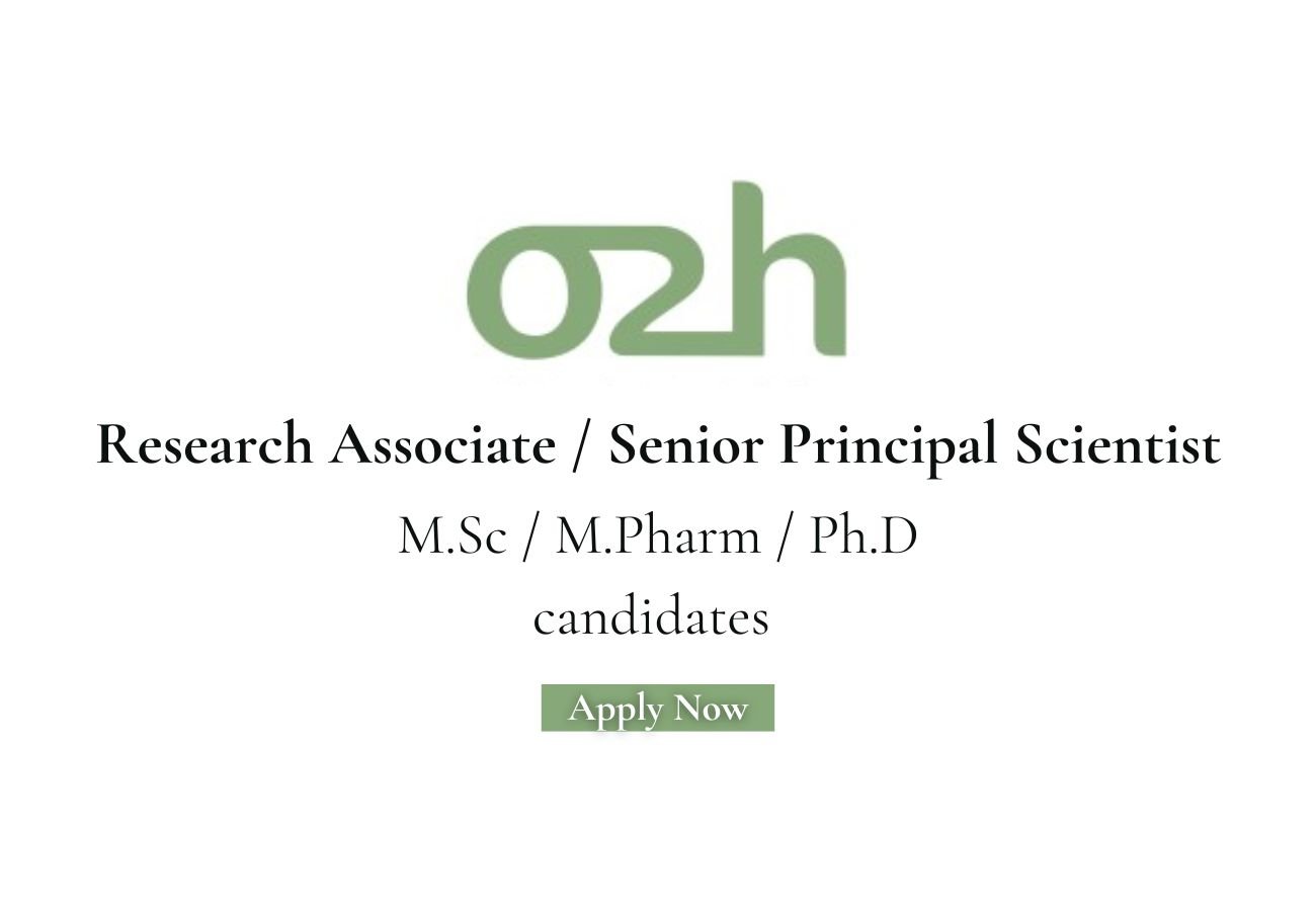 o2h Hiring For Research Associate / Senior Principal Scientist