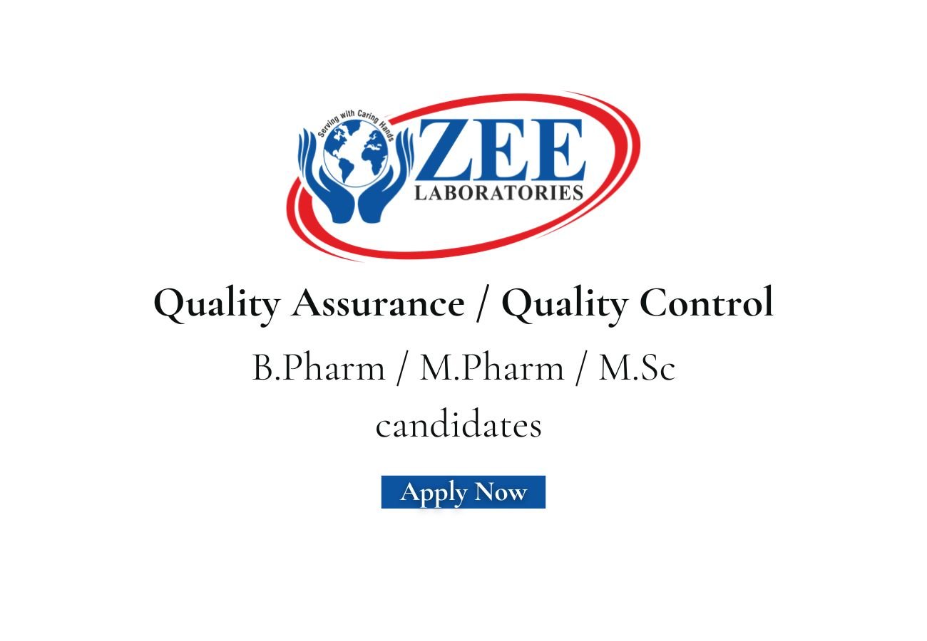 Zee Laboratories Hiring For Quality Assurance / Quality Control