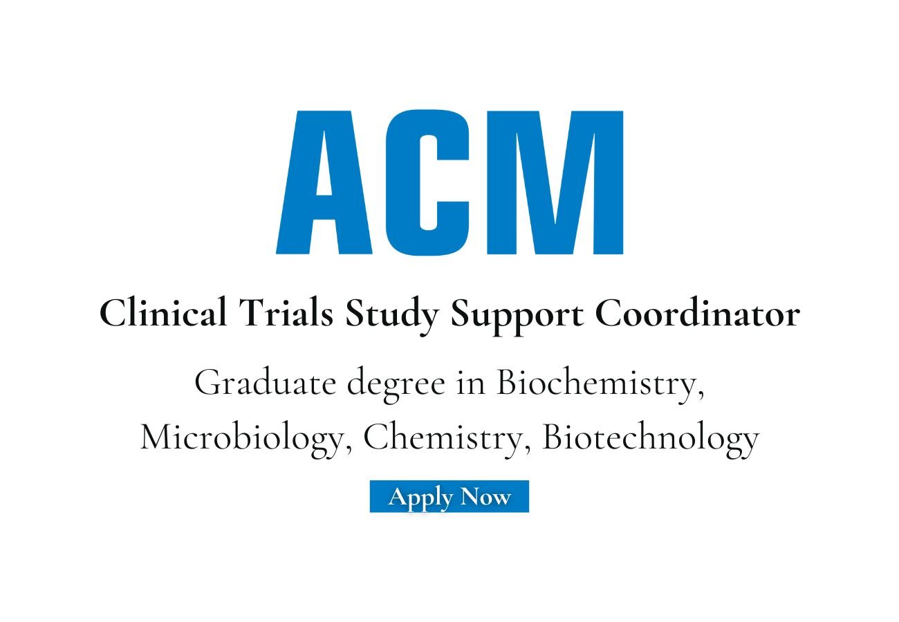 ACM Hiring For Clinical Trials Study Support Coordinator
