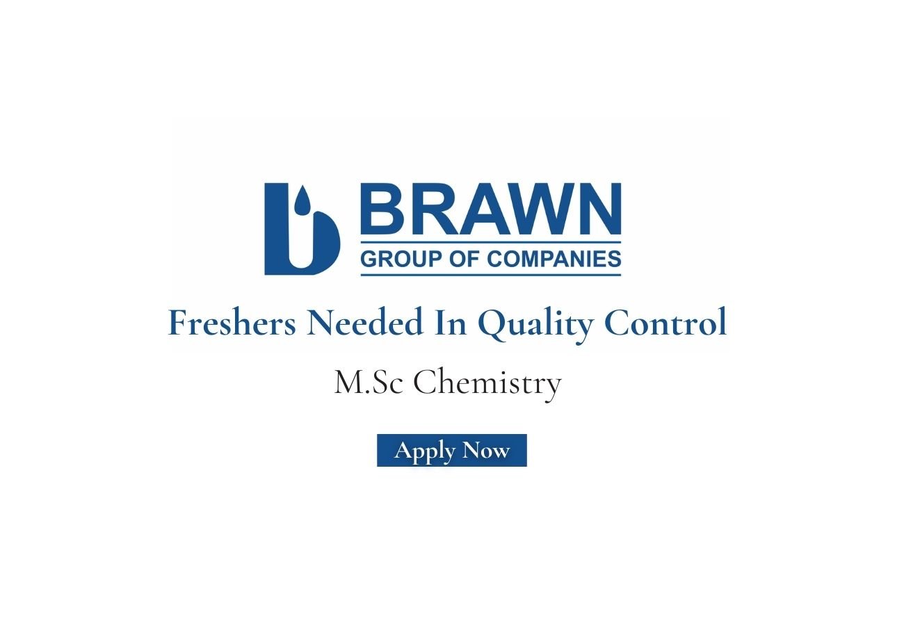 Freshers Needed In Quality Control At Brawn Laboratories Limited