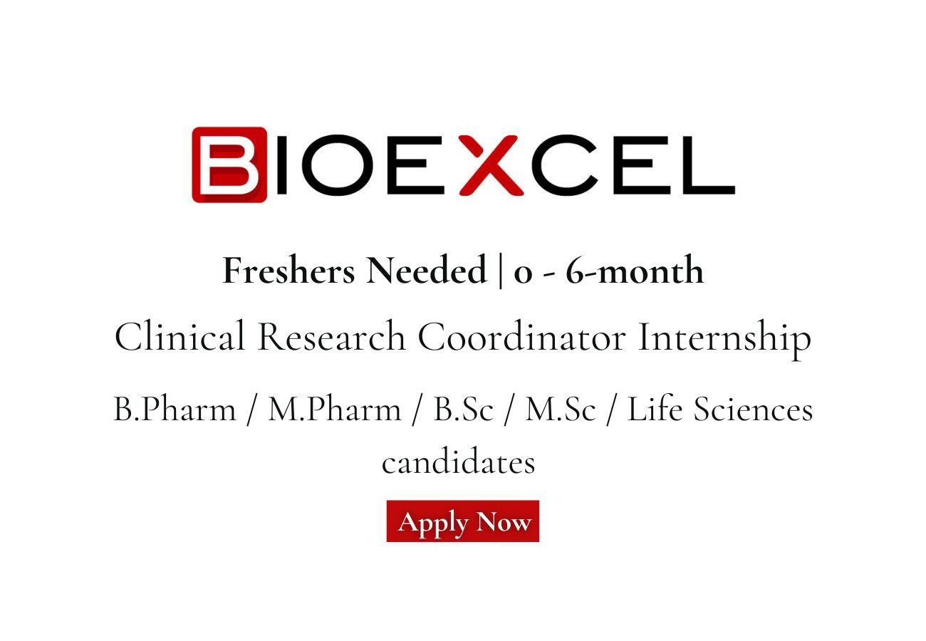 Freshers Needed In Clinical Research Coordinator At Bioexcel