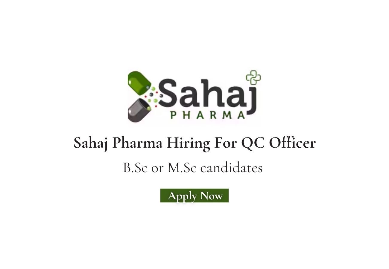 Sahaj Pharma Hiring For Quality control