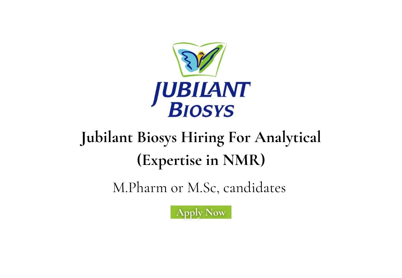 Jubilant Biosys Hiring For Analytical (Expertise in NMR)