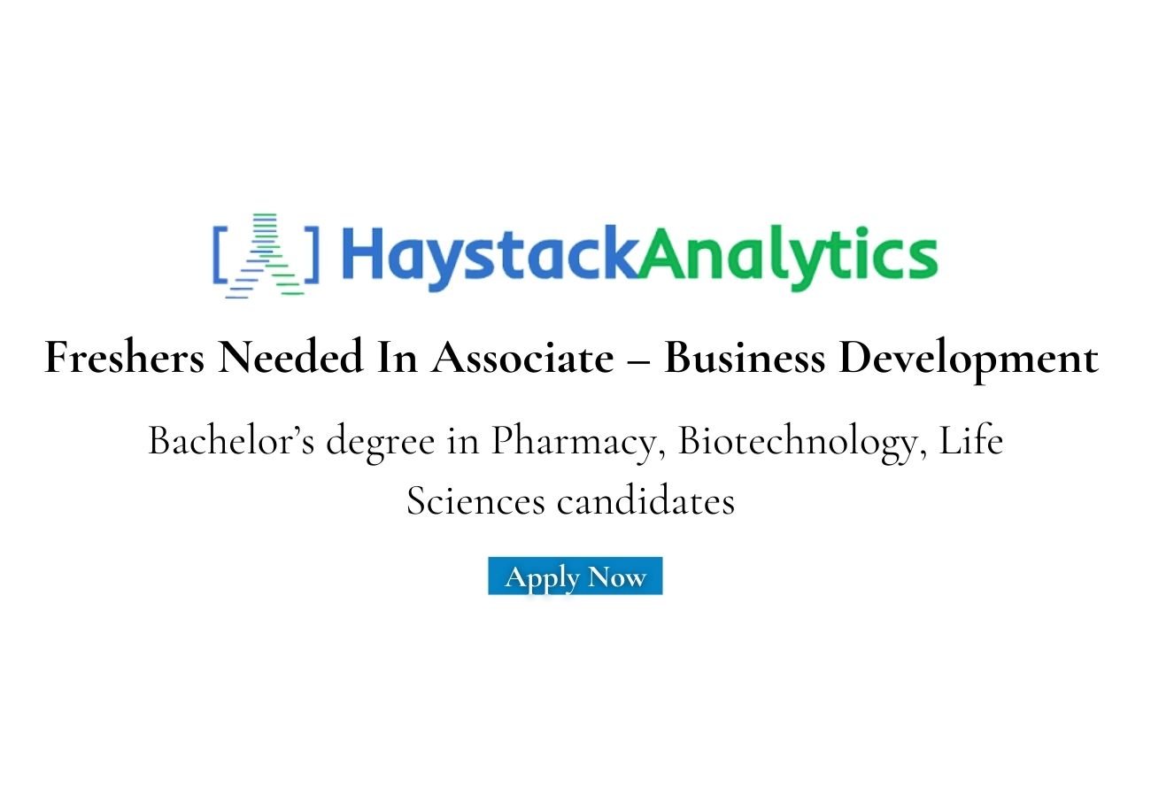 Freshers Needed In Associate – Business Development At HaystackAnalytics