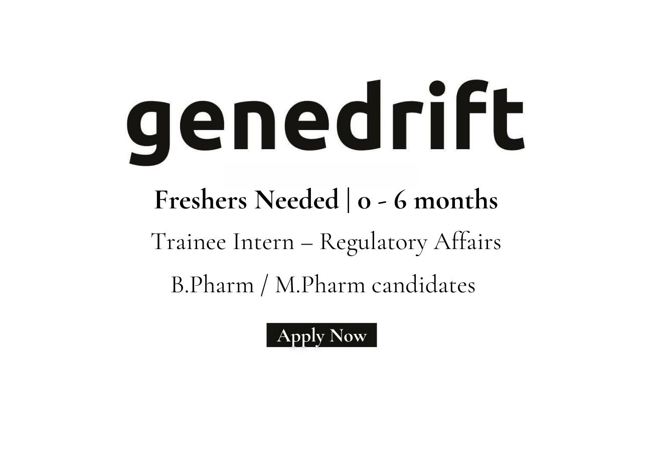 GeneDrift Hiring For Freshers In Regulatory Affairs
