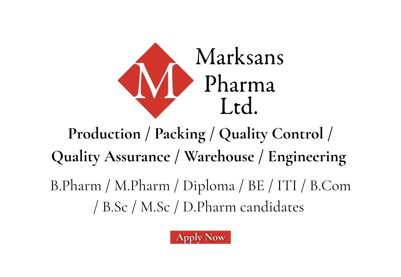 Marksans Pharma Hiring For Production / Packing / Quality Control / Quality Assurance / Warehouse / Engineering