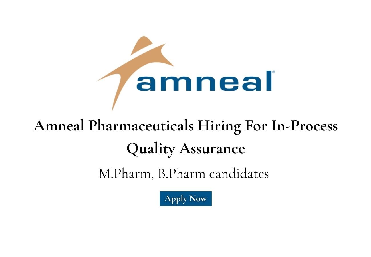Amneal Pharmaceuticals Hiring For In-Process Quality Assurance