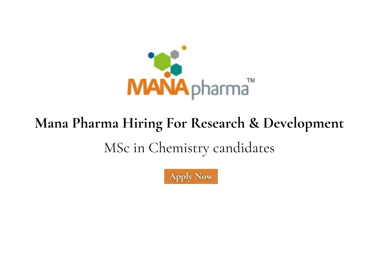 Mana Pharma Hiring For Research & Development (R&D)