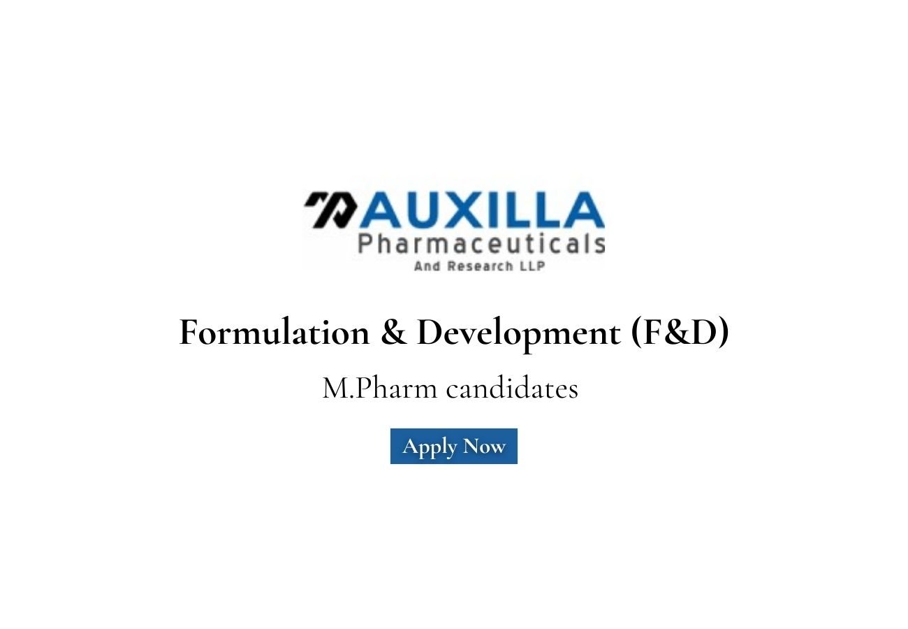 AUXILLA Pharmaceuticals Hiring For Formulation & Development (F&D)