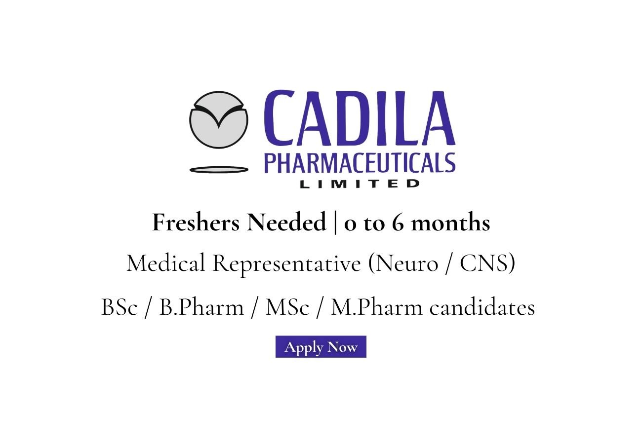 Freshers Needed In Medical Representative At Cadila Pharmaceuticals