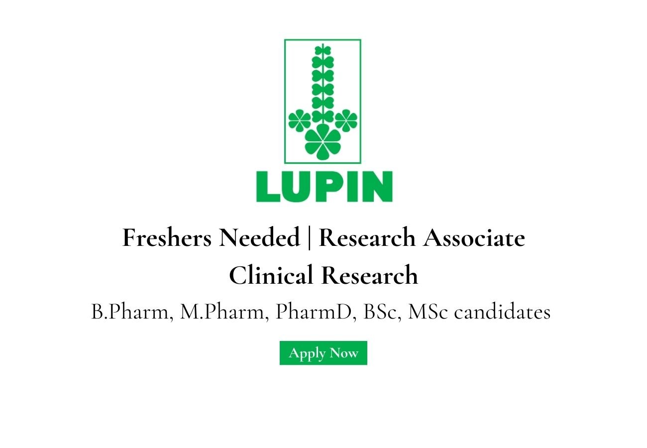 Freshers Needed In Research Associate Clinical Research At Lupin Limited