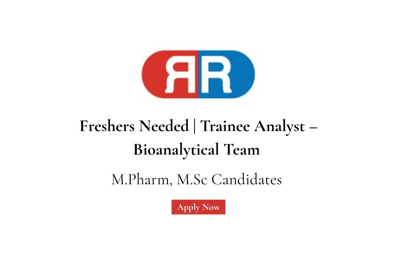 Freshers Needed In Trainee Analyst – Bioanalytical Team At Raptim Research