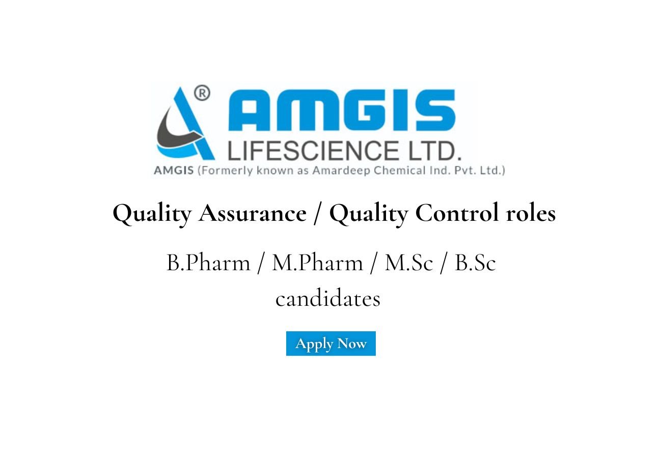 Amgis Lifescience Hiring For Quality Assurance / Quality Control
