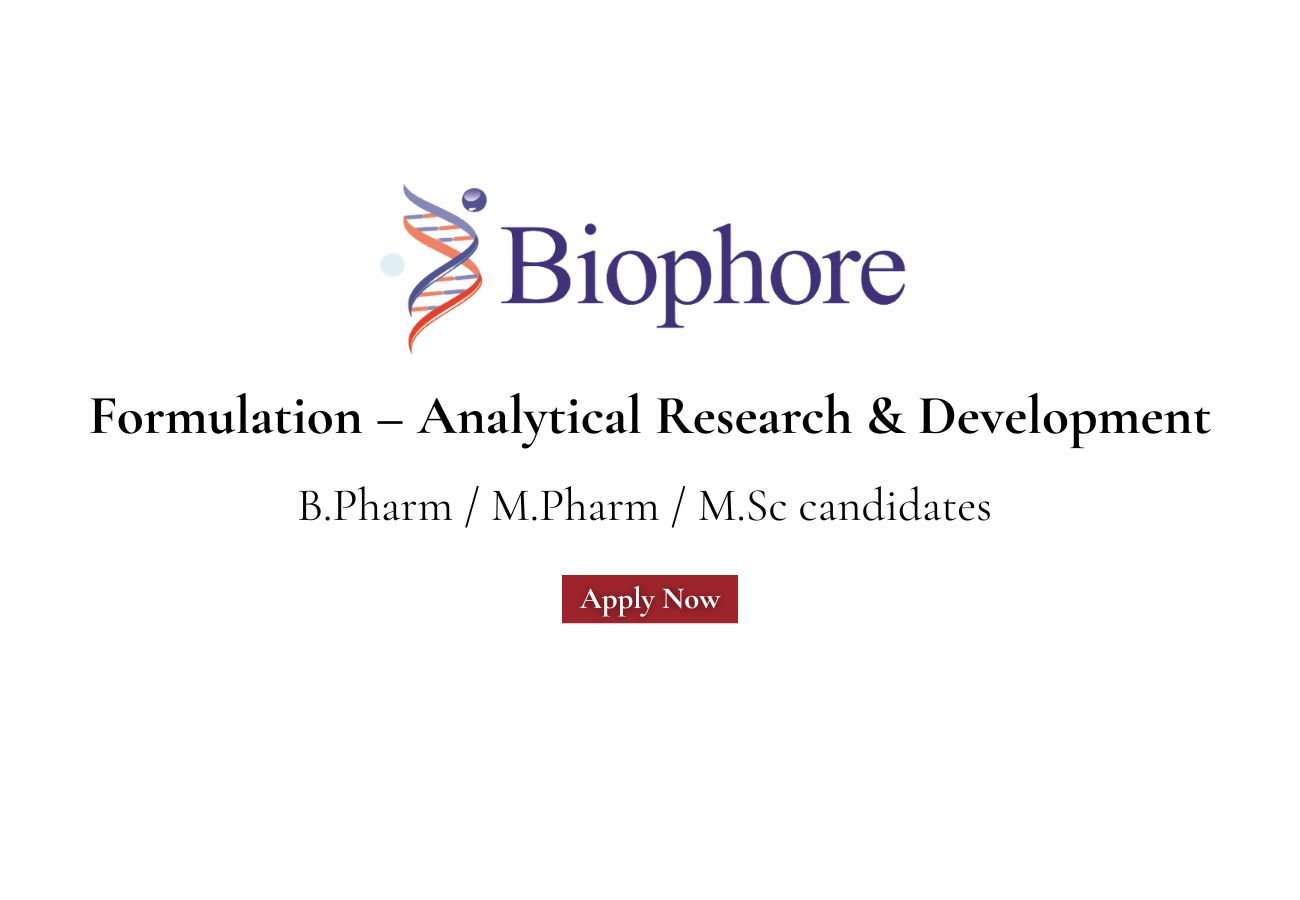 Biophore Hiring For Formulation – Analytical Research & Development