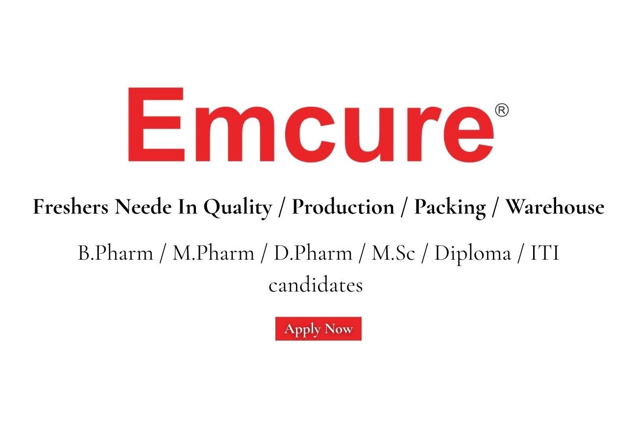 Freshers Neede In Quality / Production / Packing / Warehouse At Emcure Pharmaceuticals