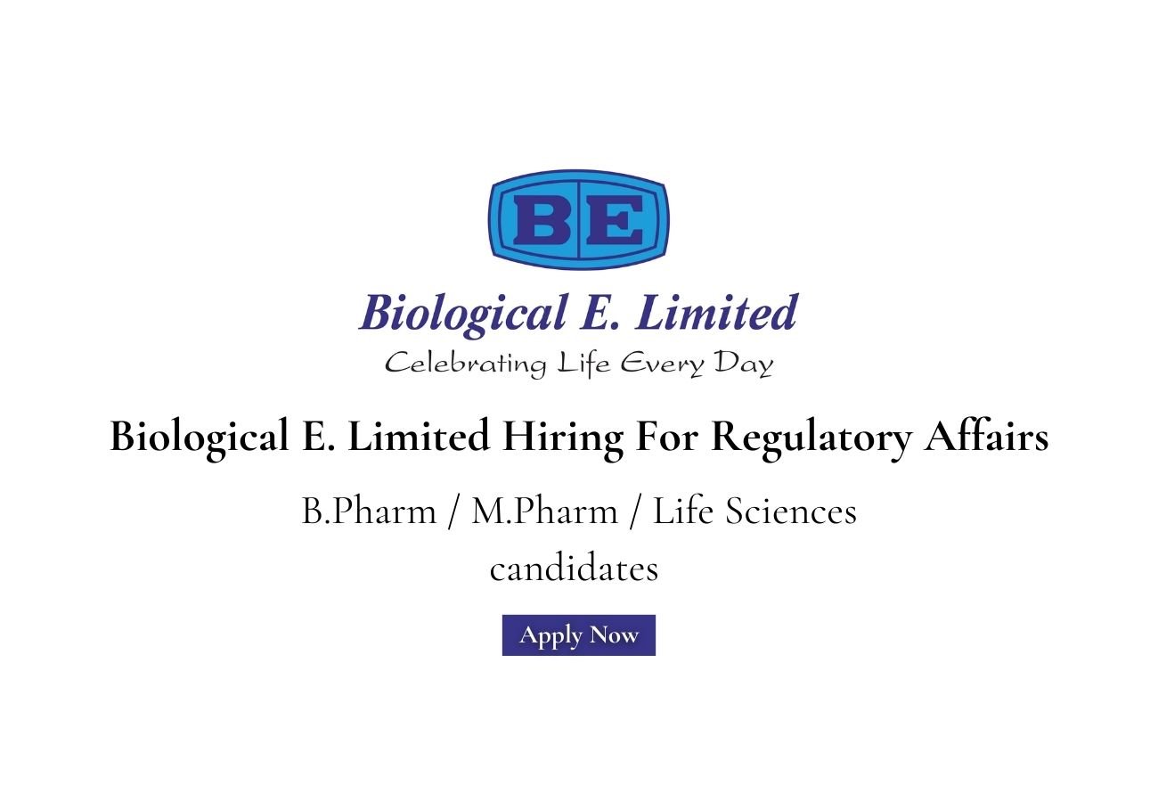 Biological E. Limited Hiring For Regulatory Affairs